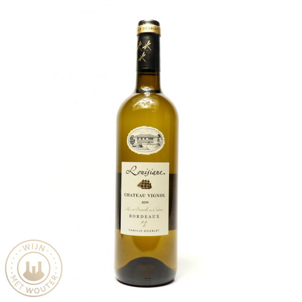 Château Vignol Bordeaux Blanc 'Louisiane'